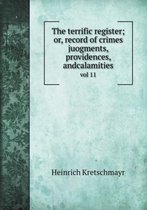 The terrific register; or, record of crimes juogments, providences, andcalamities vol 11