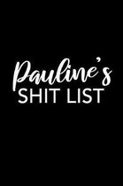 Pauline's Shit List