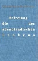 Die Befreiung des abendländischen Denkens