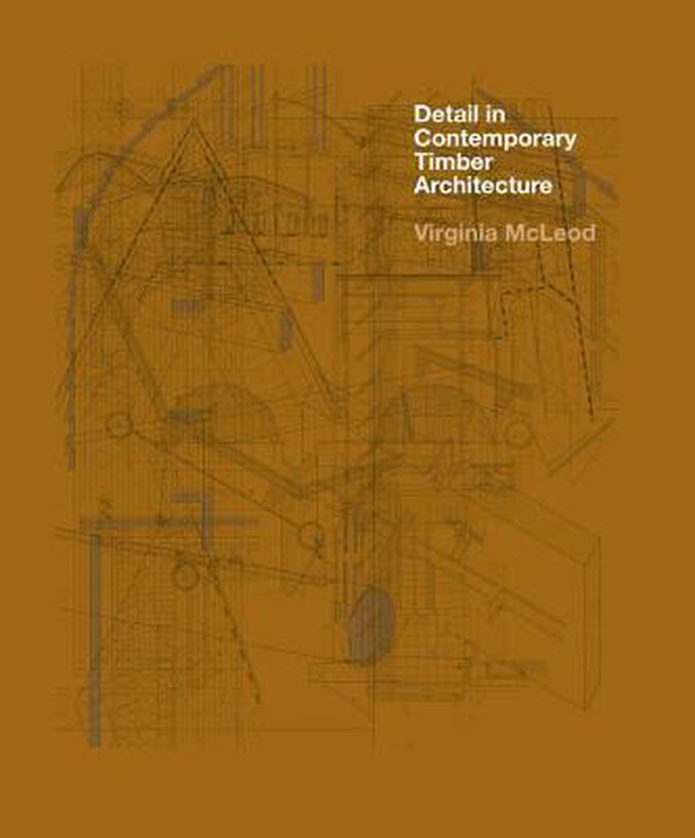 Detail in Contemporary Timber Architecture (paperback) - Mcleod, Virginia