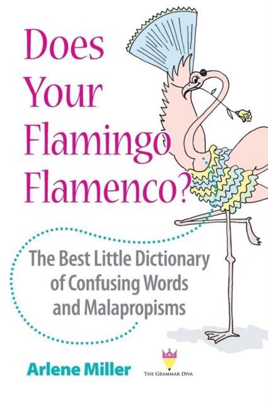 Does Your Flamingo Flamenco? The Best Little Dictionary of C ... - cover