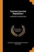 Customs Law and Regulations