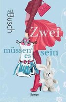 Zwei Mussen Es Sein