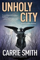 A Claire Codella Mystery 3 - Unholy City