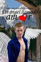 Un Angel Llamado Amor