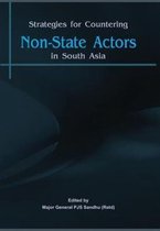Strategies for Countering Non State Actors in South Asia