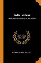 Under the Guns