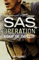 SAS Operation - Kidnap the Emperor! (SAS Operation)