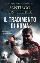 La saga di Scipione l'Africano 3 - Il tradimento di Roma