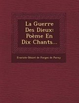 La Guerre Des Dieux