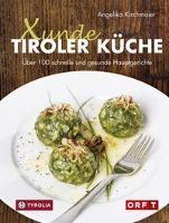Xunde Tiroler Küche - cover