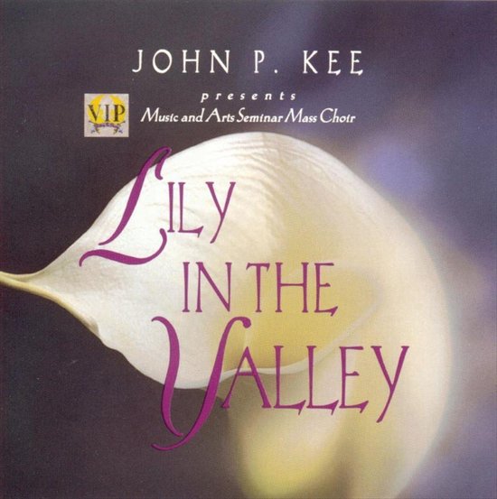 Lilies of the Valley, VIP Music and Arts Seminar Music Choir CD