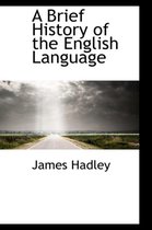 A Brief History of the English Language