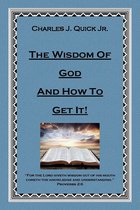 The Wisdom of God and How to Get It