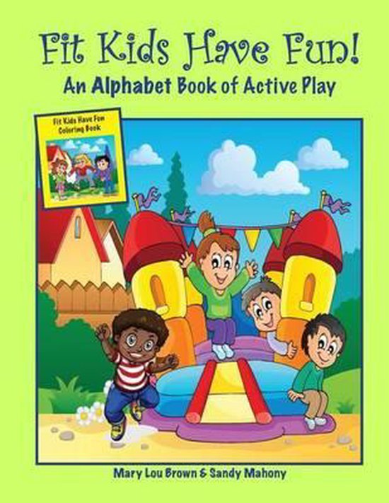 Fit Kids Have Fun! An Alphabet Book of Active Play - cover