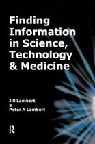 Boek cover Finding Information in Science, Technology and Medicine van Jill Lambert