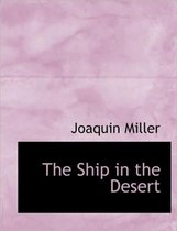 The Ship in the Desert