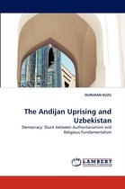 The Andijan Uprising and Uzbekistan