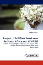 Project of MPIANA Pensioners in South Africa and HIV/AIDS