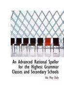 An Advanced Rational Speller for the Highest Grammar Classes and Secondary Schools