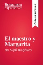 Guía de lectura - El maestro y Margarita de Mijaíl Bulgákov (Guía de lectura)