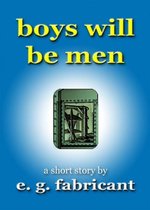 Boys Will Be Men