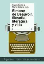 Simone de Beauvoir, filosofía, literatura y vida