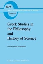 Greek Studies in the Philosophy and History of Science