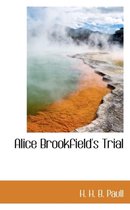Alice Brookfield's Trial