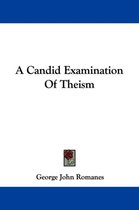 A Candid Examination Of Theism