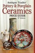 Antique Trader  Pottery and Porcelain Ceramics Price Guide