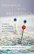 Pathways to the Presidency