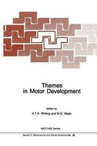 NATO Science Series D:- Themes in Motor Development
