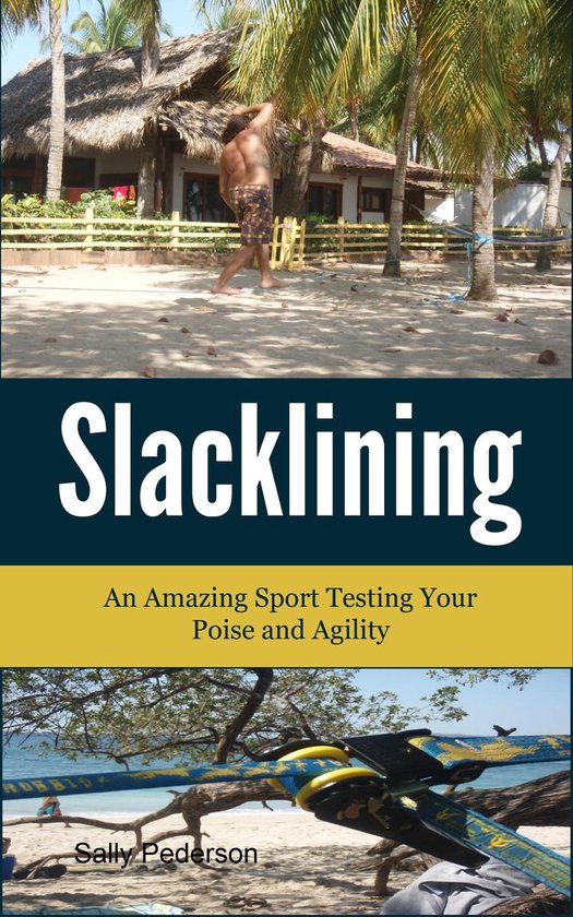 Slacklining –An amazing sport testing your poise and agili ... - cover