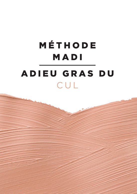 Méthode Madi : Adieu gras du cul - cover