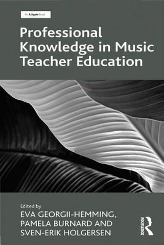 Professional Knowledge in Music Teacher Education - cover