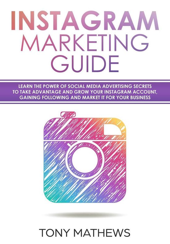 Instagram Marketing Guide Learn the Power of Social Media Ad ... - cover