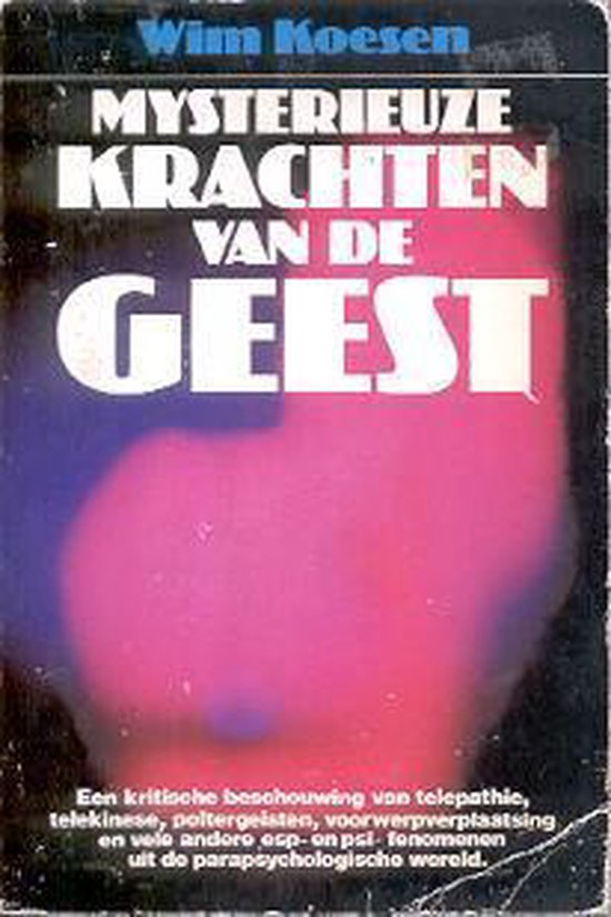 9789031896745 - Mysterieuze krachten van de geest
