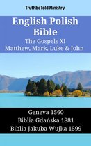 Parallel Bible Halseth English 1479 - English Polish Bible - The Gospels XI - Matthew, Mark, Luke & John