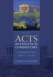 Acts An Exegetical Commentary Volume I