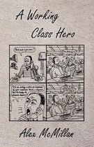 A Working Class Hero