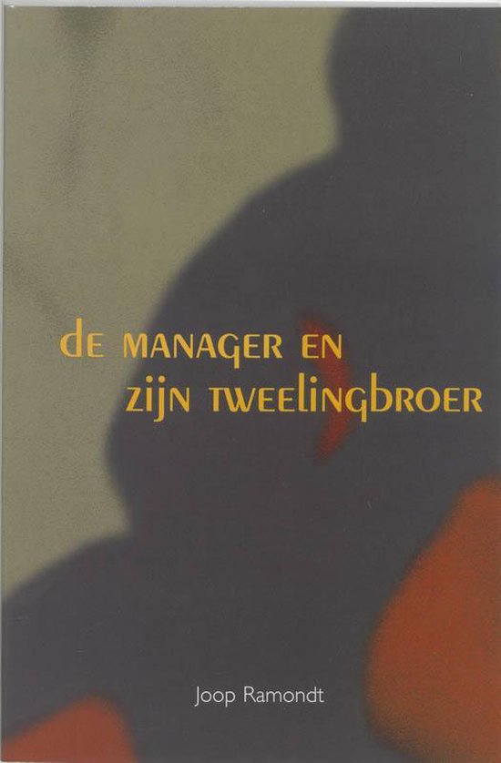 Cover van het boek 'De manager en zijn tweelingbroer / druk 1' van J.J. Ramondt
