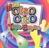 Mag Otso-Otso Tayo Bayan