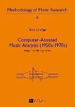 Methodology of Music Research- Computer-Assisted Music Analysis (1950s-1970s)