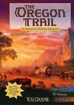 Oregon Trail: an Interactive History Adventure (You Choose
