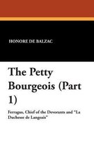 The Petty Bourgeois (Part 1)