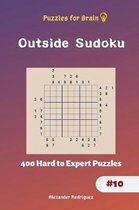 Puzzles for Brain - Outside Sudoku 400 Hard to Expert Puzzles Vol.10