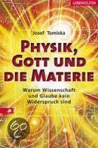 Physik, Gott und die Materie