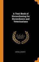 A Text-Book of Horseshoeing for Horseshoers and Veterinarians