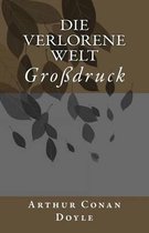 Die verlorene Welt - Grossdruck